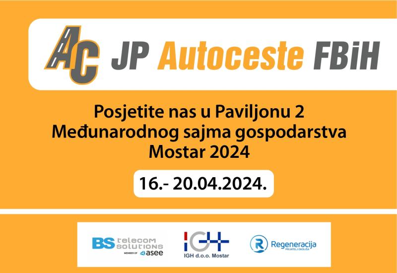 Foto: PR/ JP Autoceste FBiH na Sajmu gospodarstva Mostar - JP Autoceste FBiH s partnerskim tvrtkama na Sajmu gospodarstva Mostar 2024